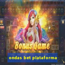 ondas bet plataforma